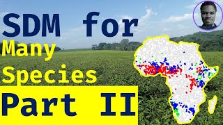 Species Distribution Modeling, Multiple Species Part II