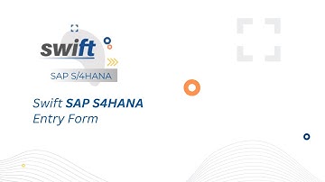Swift SAP S/4HANA Entry Form