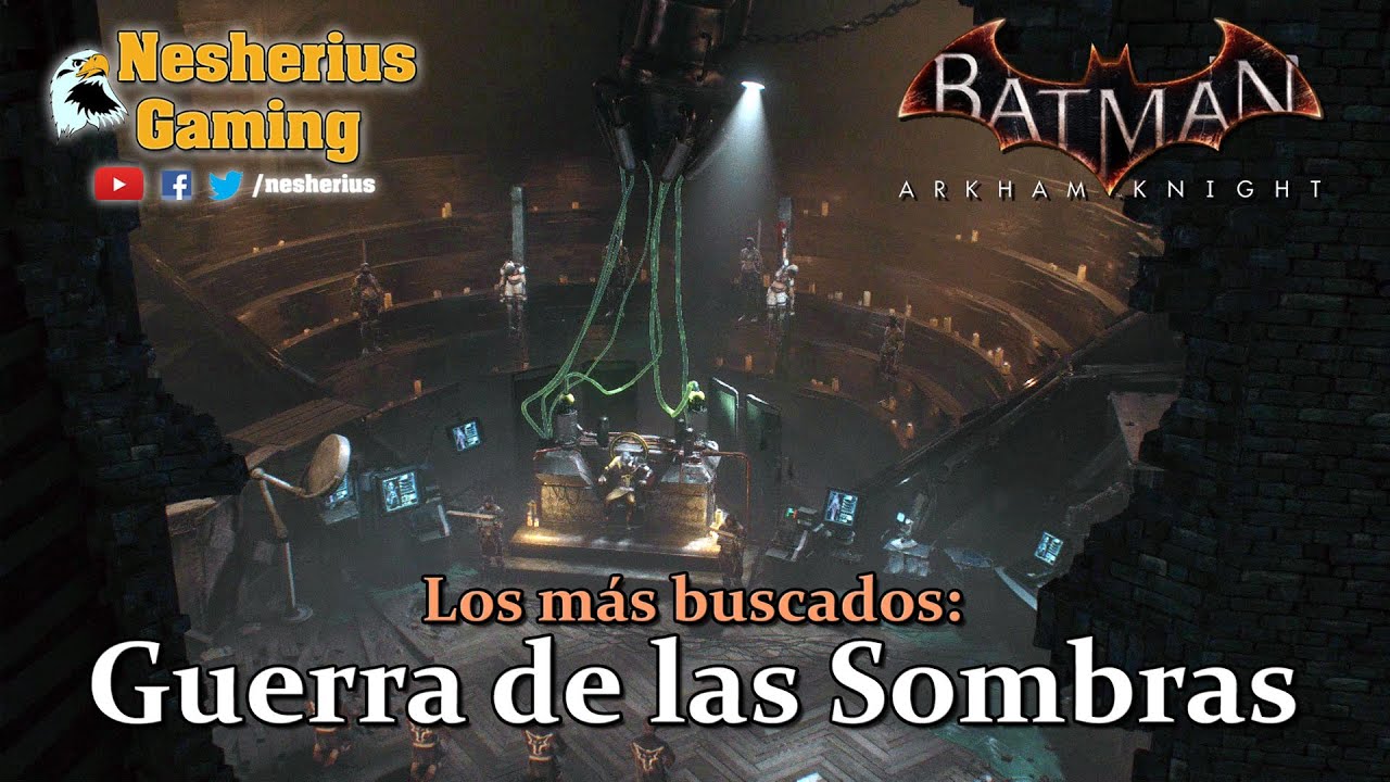 Batman Arkham Knight - Los Más Buscados: Guerra de las Sombras