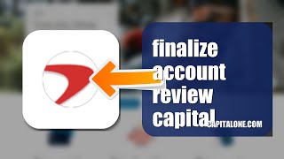 How To Finalize Account Review On Capital One 2026 (UPDATED GUIDE)