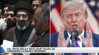 US, Iran Delay Nuclear Talks as Lebanon Clashes Worsen