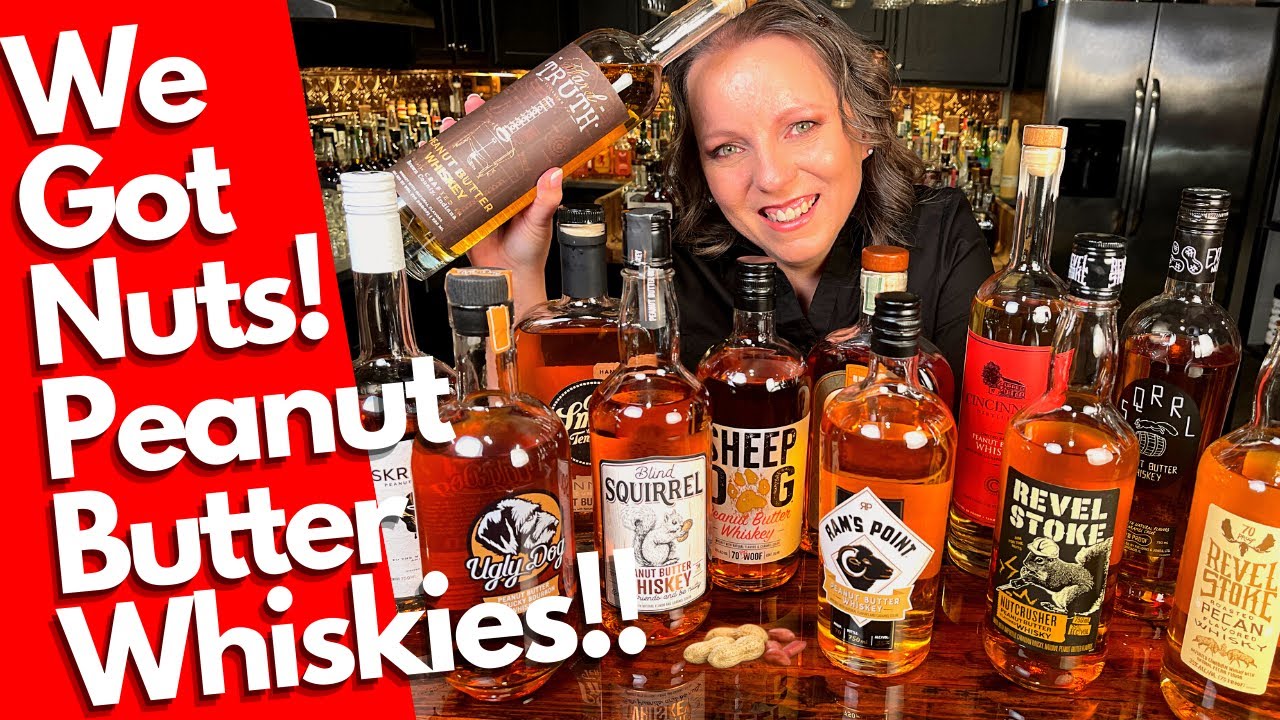 11 Peanut Butter Whiskies / Reviewed and Ranked
