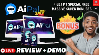 AiPal Review, Features & Benefits, Bonuses & Demo I AiPal I AiPal review I AiPal demo I AiPal bonus