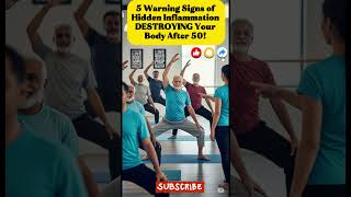 5 Warning Signs of Hidden Inflammation DESTROYING Your Body After 50!