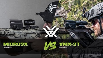 Micro3X Magnifier vs. VMX-3T Magnifier