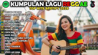 Mood Booster Harian  Top Hits Dangdut Reggae 2026  Album  Kumpulan Lagu Reggae  Viral Spotify