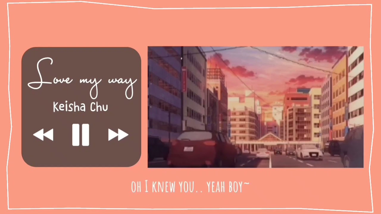 LOVE MY WAY - KRIESHA CHU [ No Copyright Background Music ]