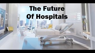 Let’s Design The Hospital Of The Future! - The Medical Futurist