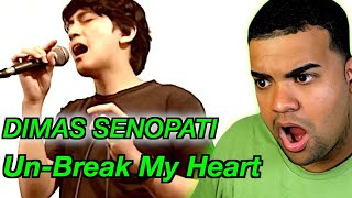 DIMAS SENOPATI - Un-Break My Heart | First Time Hearing REACTION