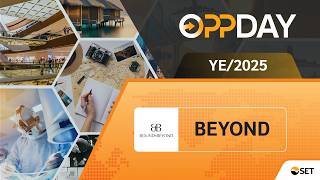 BEYOND: Oppday YE/2025 บมจ. เบาด์ แอนด์ บียอนด์