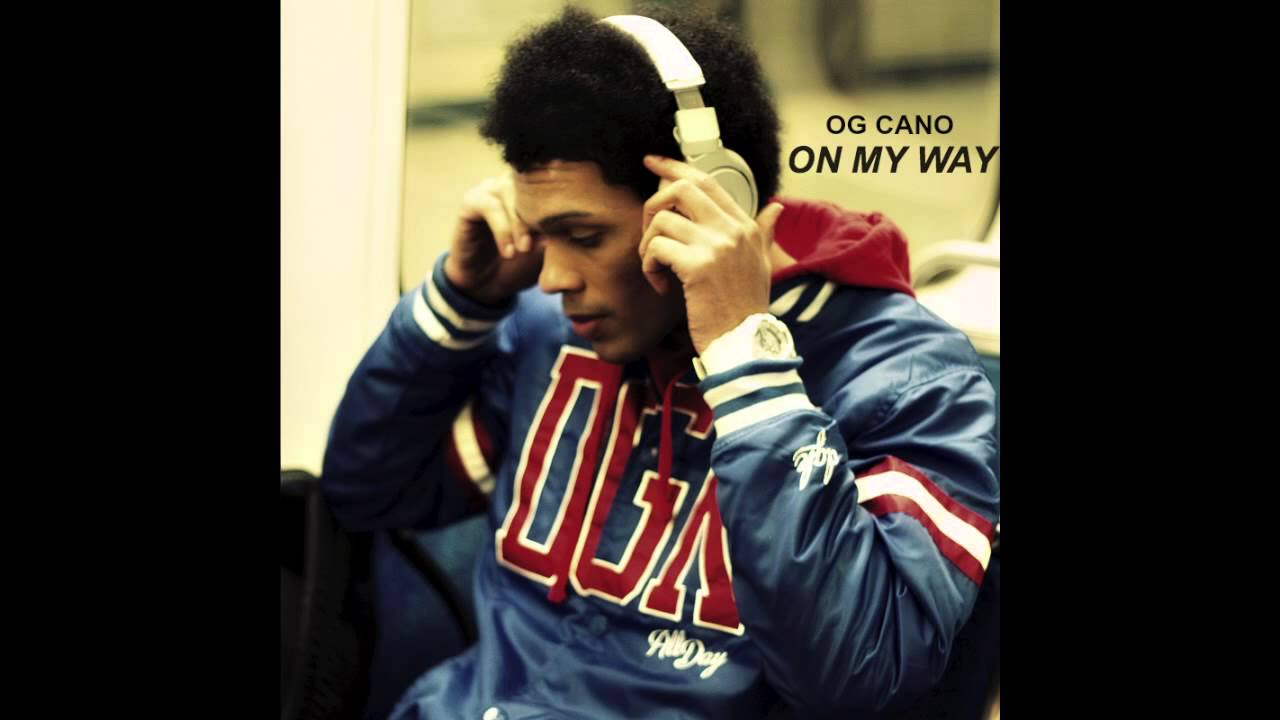 OG Cano - On My Way (O.M.W)