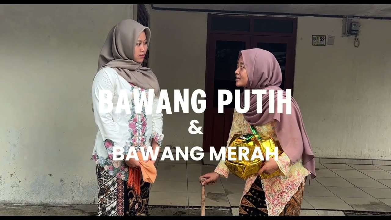 BAWANG PUTIH & BAWANG MERAH