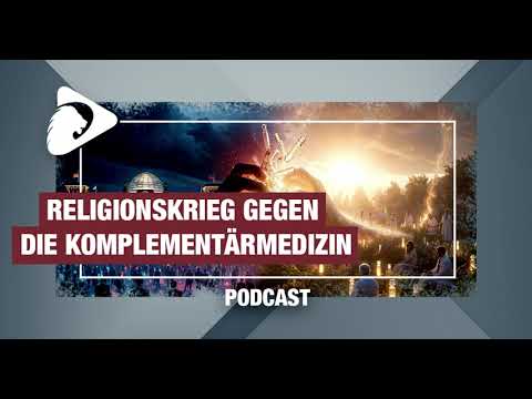 PODCAST: Holy War Against Complementary Medicine