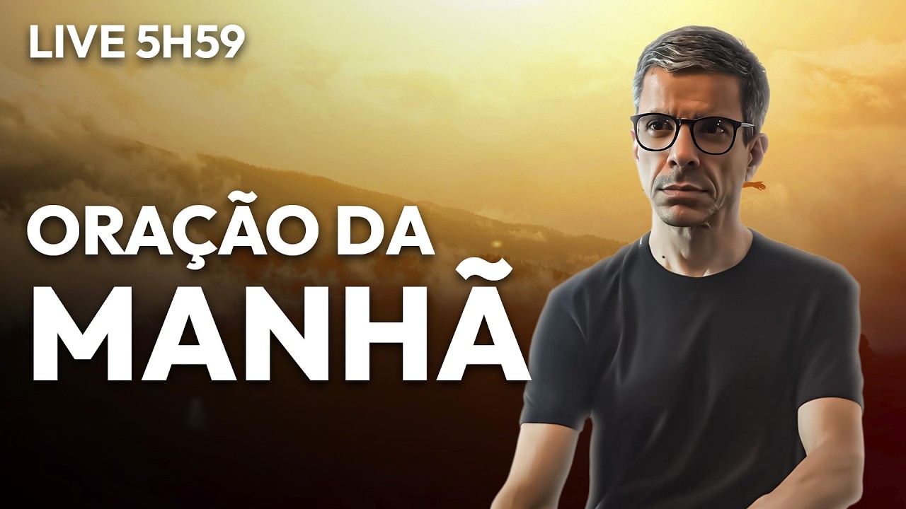 ORAÇÃO PODEROSA DA MANHÃ - ASSISTA ANTES DE IR TRABALHAR