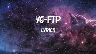 YG-FTP lyrics