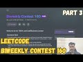 Leetcode 3604 and Leetcode 3605 | Biweekly contest 160 Q3 and Q4