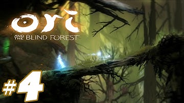 Ori and the Blind Forest - Gameplay Walkthrough Part 4 [ HD ]