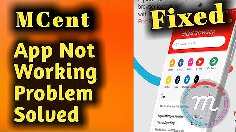Fix mCent App Not Working/Opening & Unfortunately Stopped Problem Solved