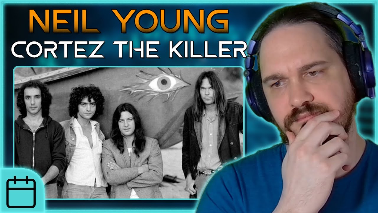 I Have So Many Questions About This // Composer Reacts to Neil Young - Cortez the Killer