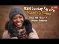Cold Weather Classics: Easy Hats, Scarves & Mittens | BSN Sunday Service