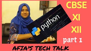 COMPUTER SCIENCE | PYTHON PROGRAMMING|Part 1| CBSE XI & XII | simple explanation in  English