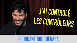 REDOUANE BOUGHERABA -   J'AI CONTRÔLÉ LES CONTRÔLEURS