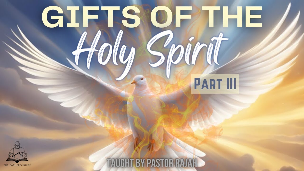 The Gifts Of The Holy Spirit - Part III - Taught by Pastor Rajah - YouTube