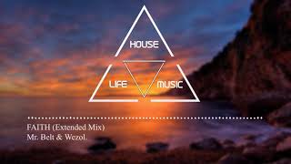 Mr. Belt & Wezol & Daser - Faith (Extended Mix)