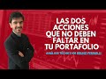 Las dos acciones que no deben faltar en tu portafolio -  Análisis de Mercados - 13/10/2020