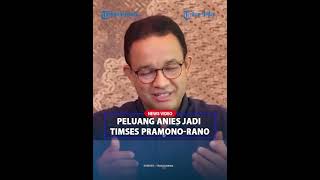 RESPONS Pramono-Rano Soal Peluang Anies Baswedan Jadi Timses, Sebut Tak Akan Menolak