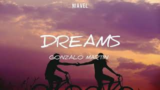 Gonzalo Martin - Dreams Letra En Español
