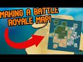 Making a BATTLE ROYALE MAP #1