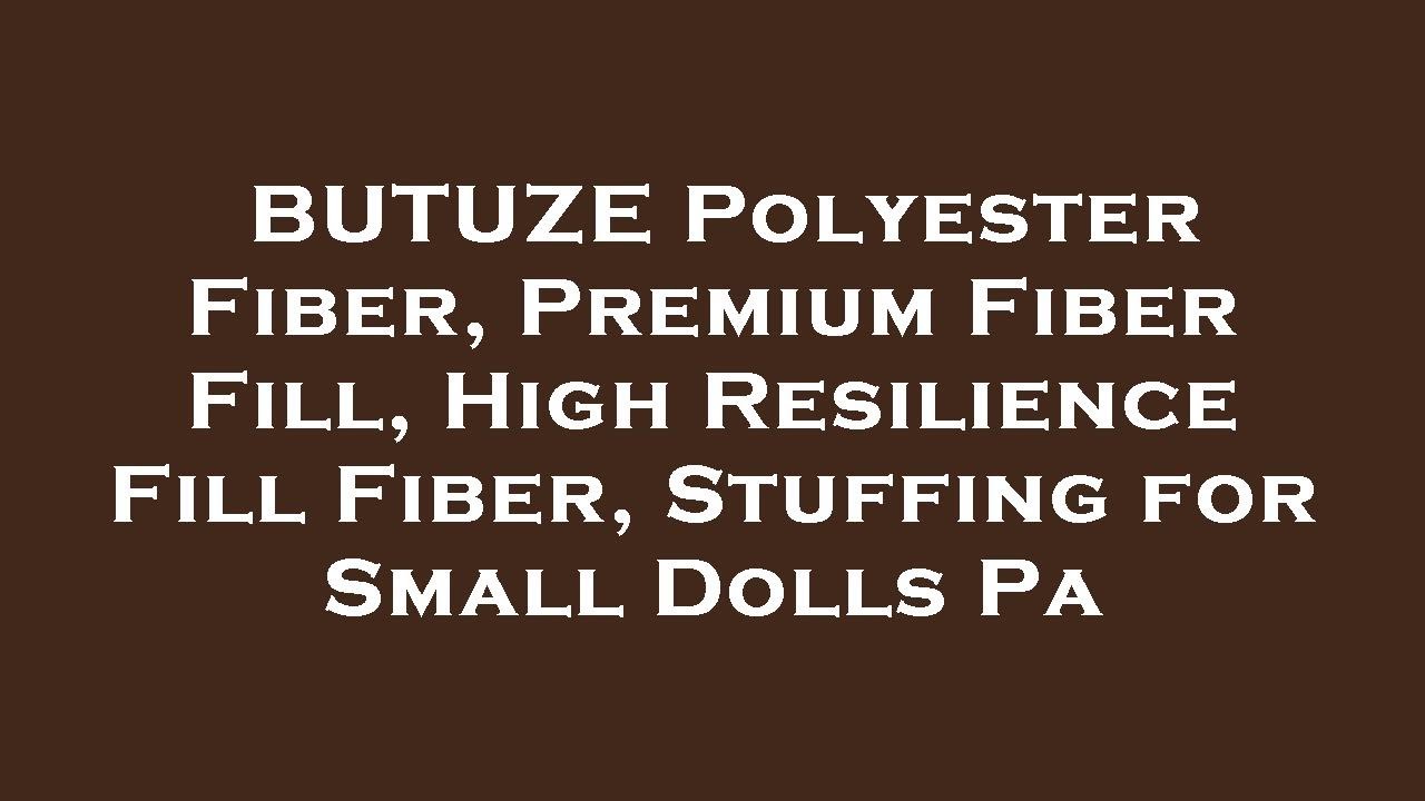 BUTUZE Polyester Fiber, Premium Fiber Fill, High Resilience Fill Fiber, Stuffing for Small Do Review