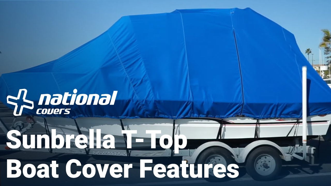 TTop Boat Cover Product Features Sunbrella National Covers YouTube