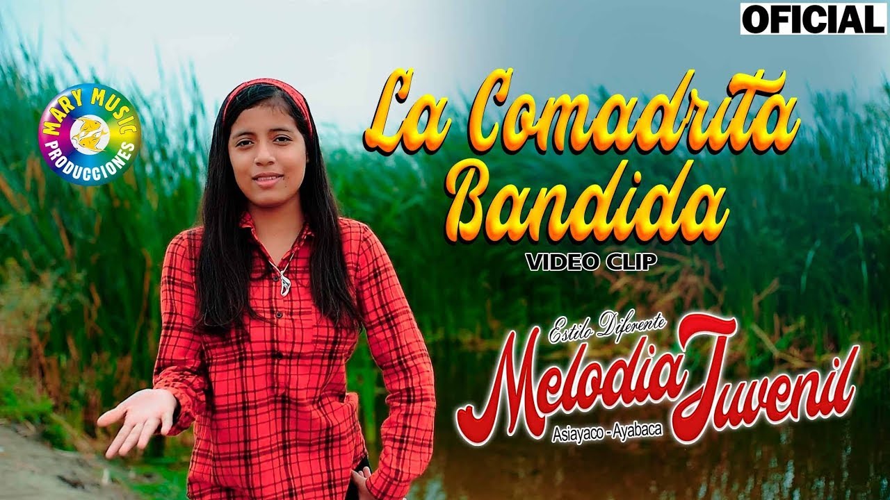 La Comadrita Bandida - Melodia juvenil Video Clip Oficial
