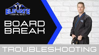 Board Break Troubleshooting | Board Breaking Made EASY #boardbreaking