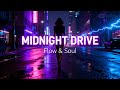 Midnight Drive 🌃 | Neo Soul &amp; R&amp;B Night Vibes (AI Music)