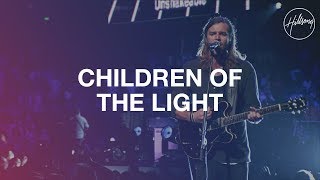 Video thumbnail of "Children Of The Light - Hillsong Worship"