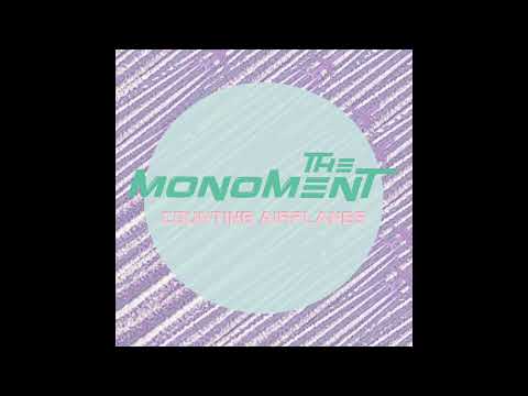 The Monoment - Counting Airplanes