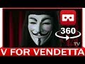 360° VR VIDEO - V for Vendetta: The Revolutionary Speech - VIRTUAL REALITY 3D