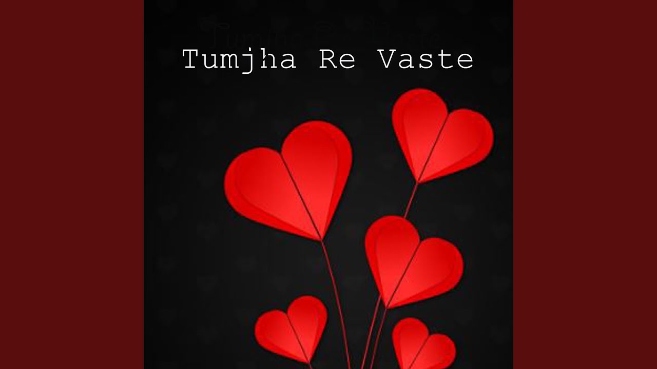 Tumjha Re Vaste