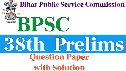 BPSC: 38th Prelims Exam Question Paper Details Solution #Konarkayan