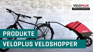 Wir stellen vor: Der Veloplus Veloshopper