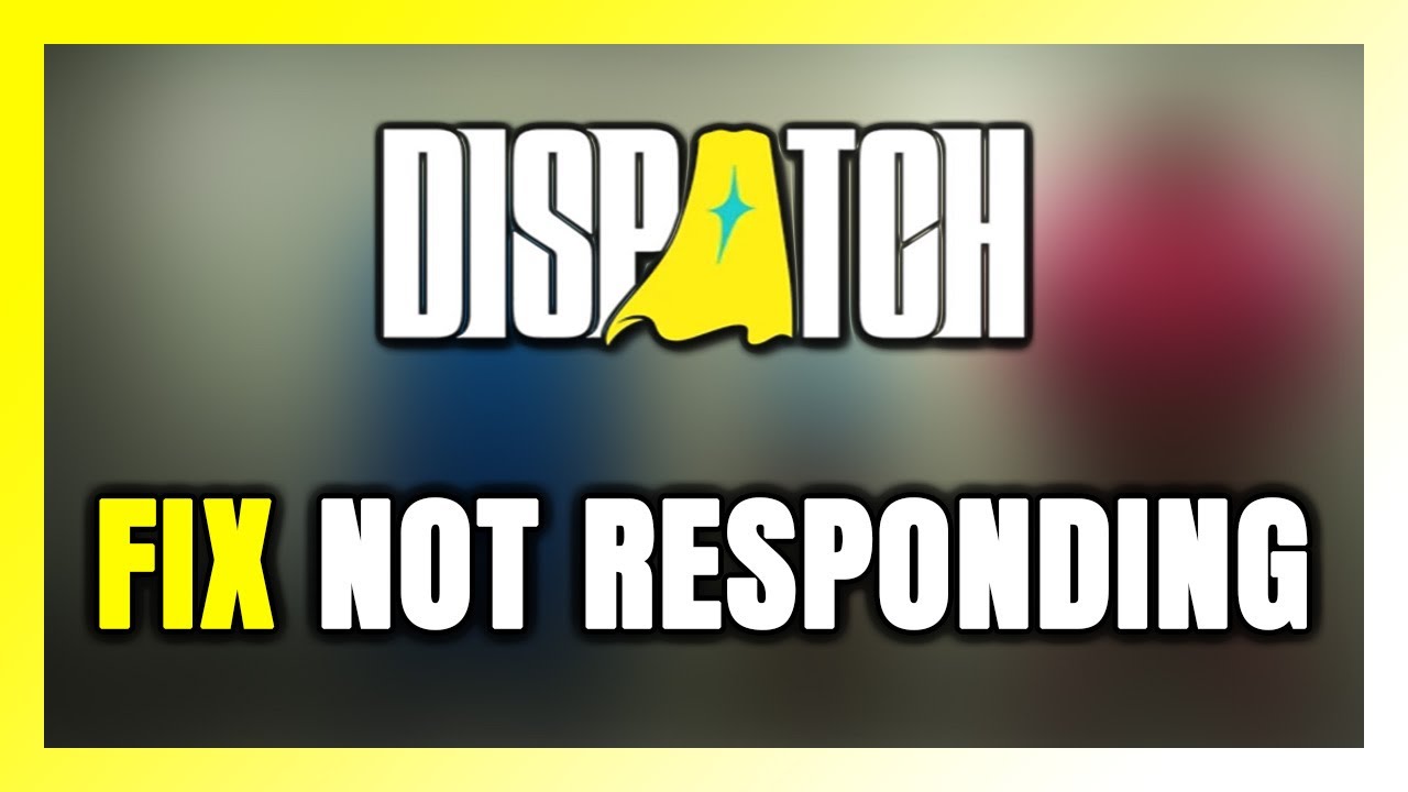 How to FIX Dispatch Not Responding! - YouTube