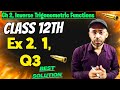 Class 12 Maths Ex 2.1 Q3 | Ex 2.1 Q3 Class 12 | Class 12 Maths Chapter 2 Exercise 2.1 Question 3