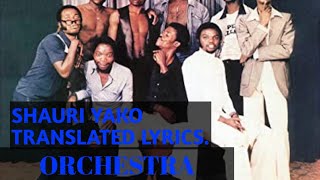 Shauri yako Translated Lyrics. || Orchestra Super Mazembe. #Zilizopendwa