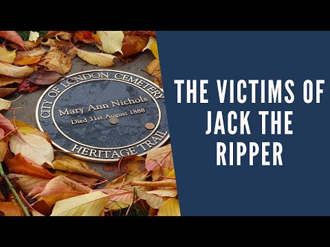 The Victims Of Jack The Ripper - Their Lives, Deaths And Graves.