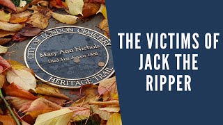 The Victims Of Jack The Ripper - Their Lives, Deaths And Graves.