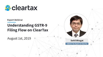 Understanding GSTR-9 filing flow on ClearTax | ClearTax Webinar