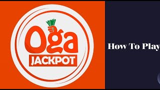 How to play Oga Jackpot and WIN N10,000,00 with N30 or N100 screenshot 4